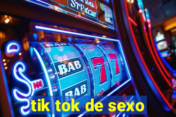 tik tok de sexo